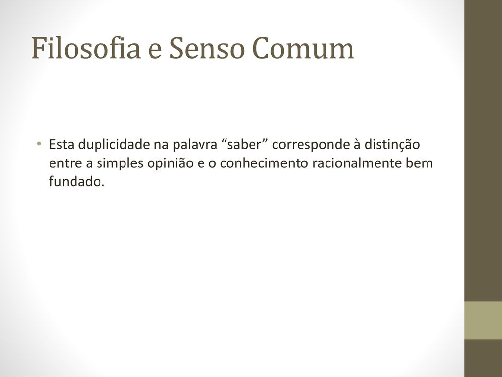 Do Senso Comum Ao Senso Cr Tico Ppt Carregar